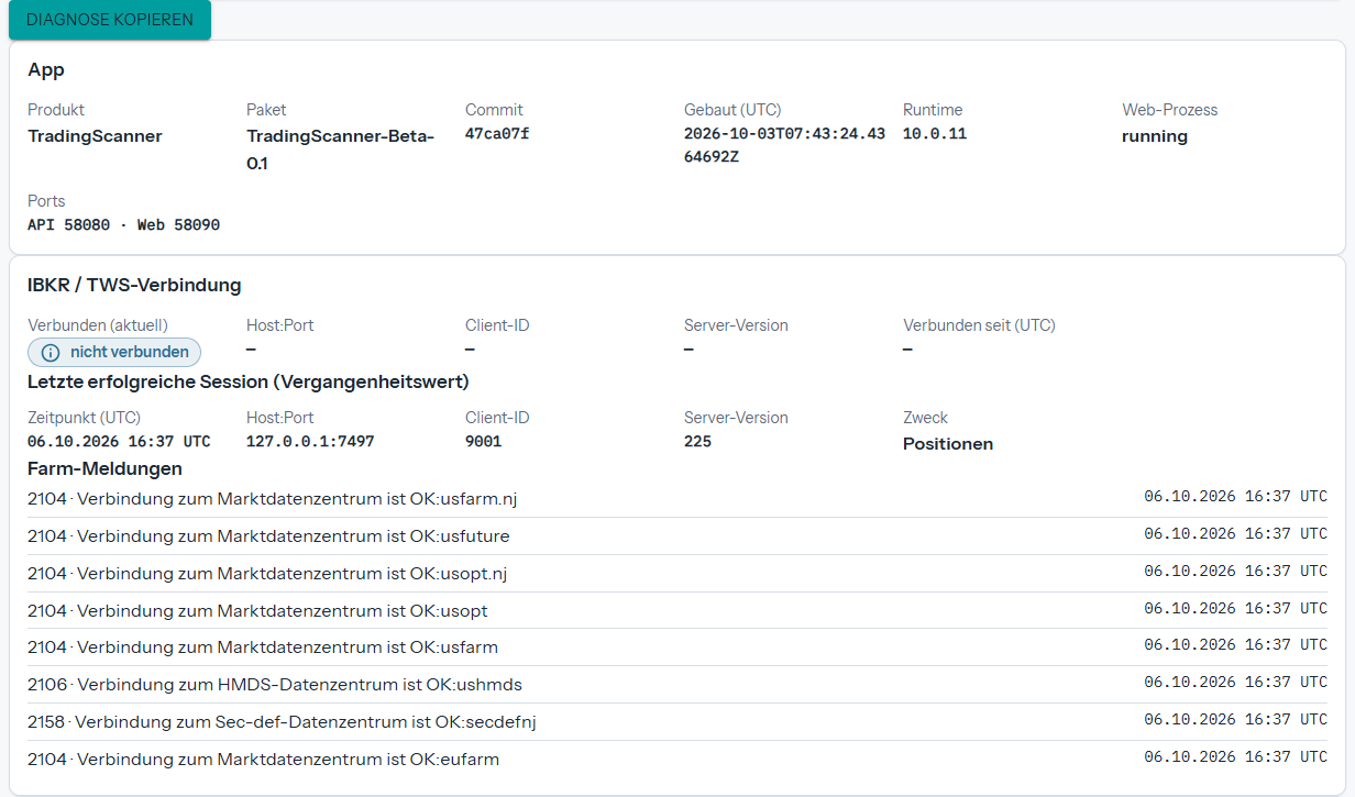 Systemstatus: Schaltfläche „Diagnose kopieren“, App-Version und Ports, IBKR/TWS-Verbindung mit letzter erfolgreicher Sitzung und Farm-Meldungen.